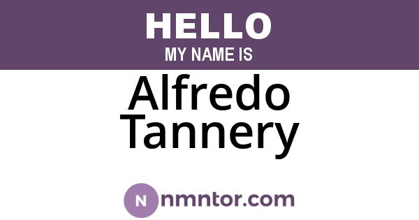 Alfredo Tannery