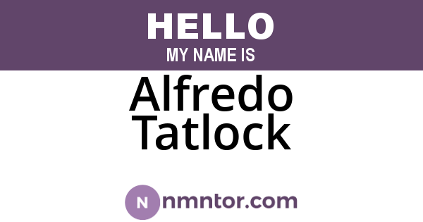 Alfredo Tatlock