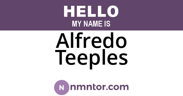 Alfredo Teeples