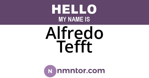 Alfredo Tefft