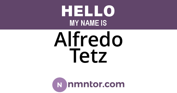 Alfredo Tetz