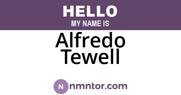 Alfredo Tewell