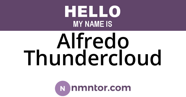 Alfredo Thundercloud