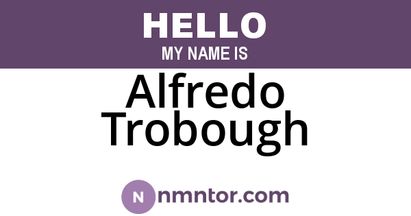 Alfredo Trobough