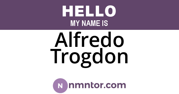 Alfredo Trogdon