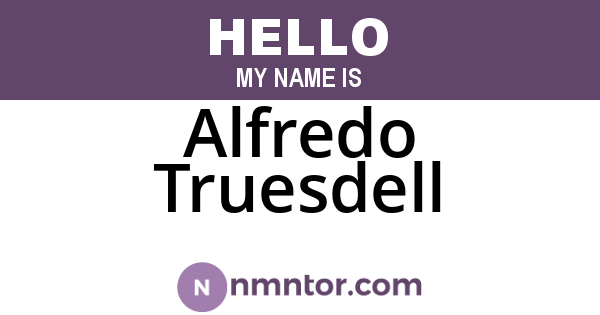 Alfredo Truesdell