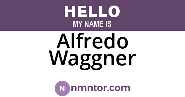 Alfredo Waggner