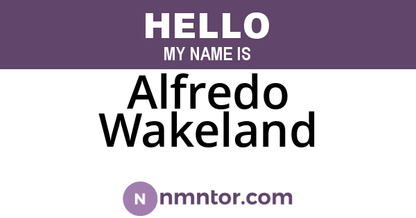 Alfredo Wakeland