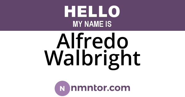 Alfredo Walbright