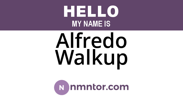 Alfredo Walkup