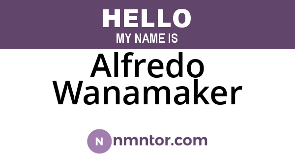 Alfredo Wanamaker