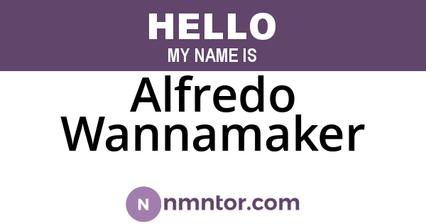 Alfredo Wannamaker