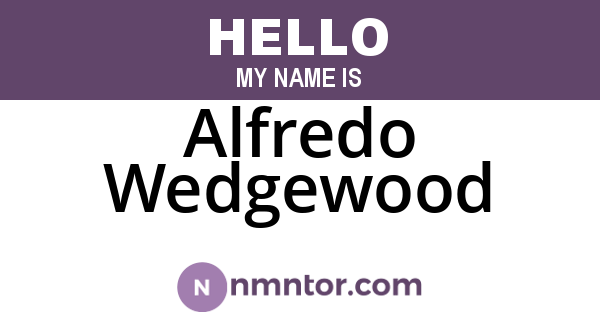 Alfredo Wedgewood