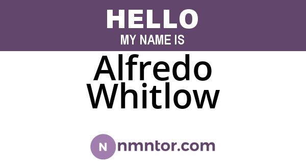 Alfredo Whitlow