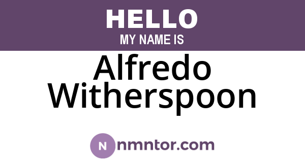 Alfredo Witherspoon