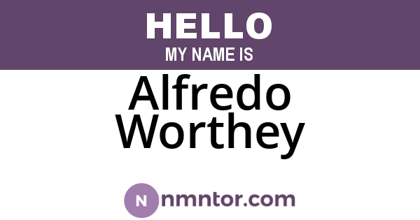 Alfredo Worthey