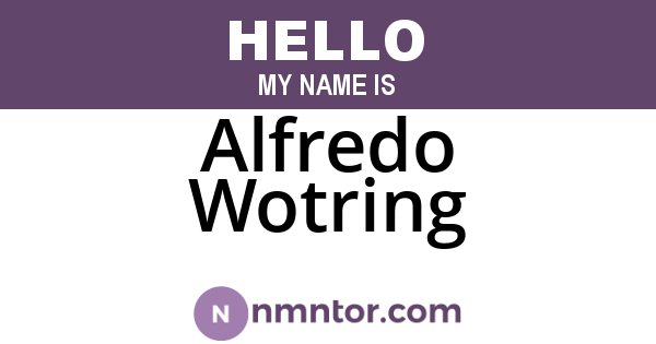 Alfredo Wotring