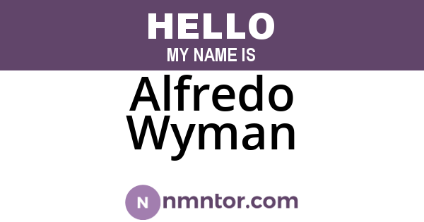 Alfredo Wyman