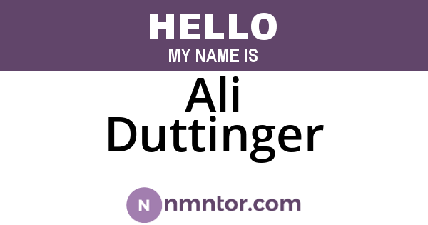 Ali Duttinger