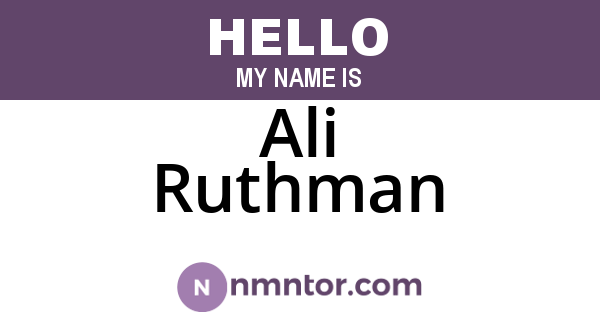 Ali Ruthman