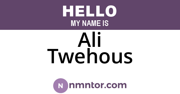 Ali Twehous