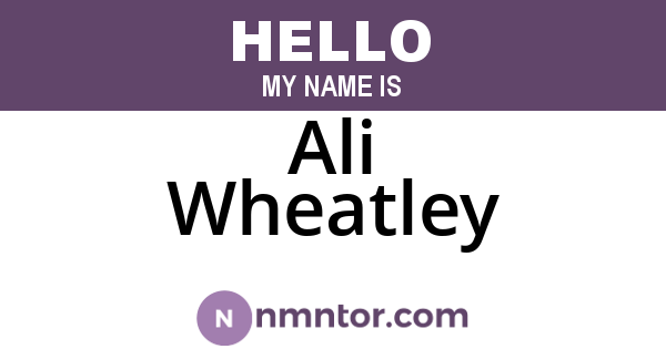 Ali Wheatley