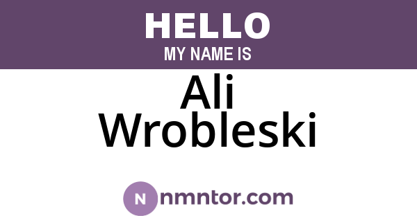 Ali Wrobleski