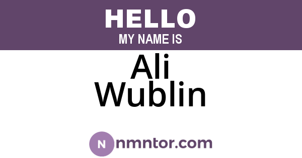 Ali Wublin