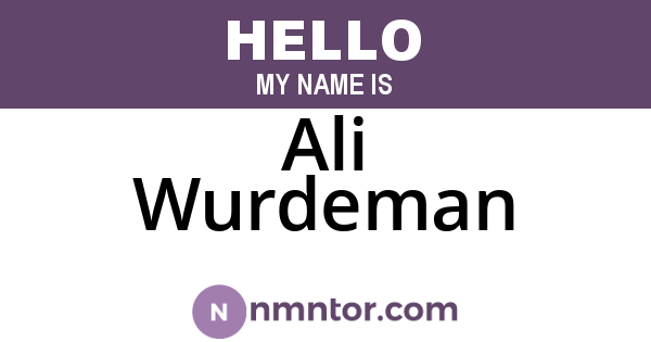 Ali Wurdeman