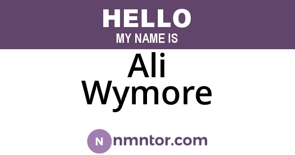 Ali Wymore