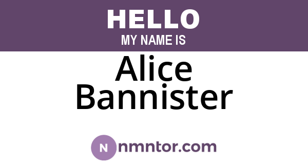 Alice Bannister