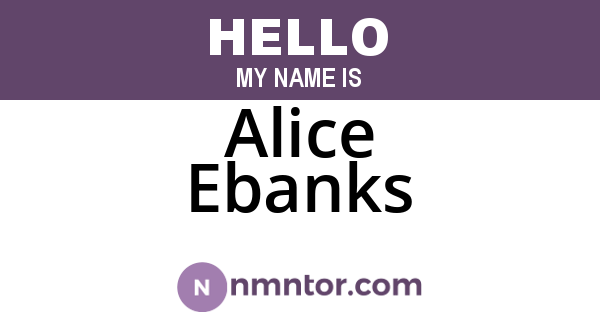 Alice Ebanks