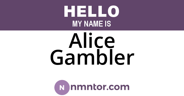 Alice Gambler