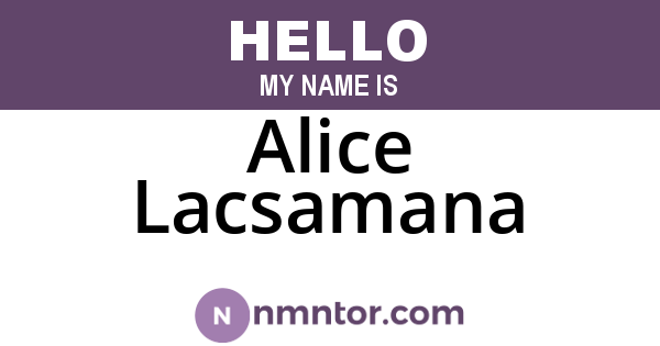 Alice Lacsamana