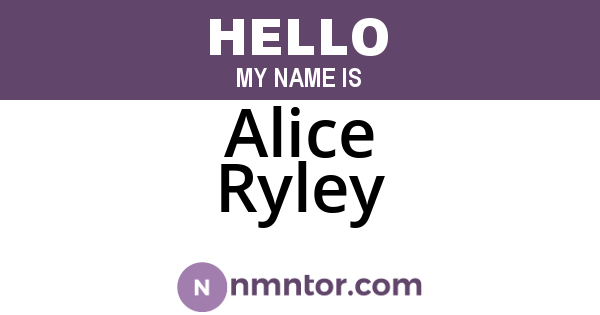Alice Ryley