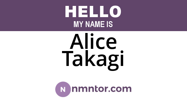 Alice Takagi