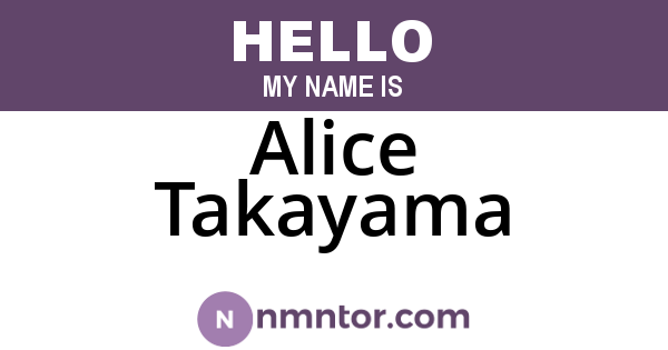 Alice Takayama