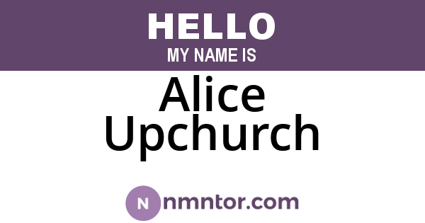 Alice Upchurch