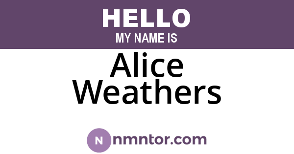Alice Weathers