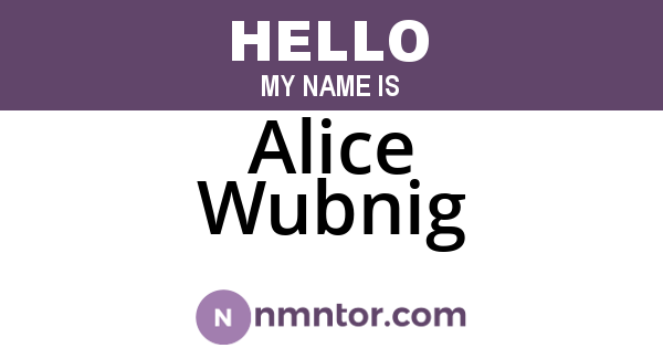 Alice Wubnig