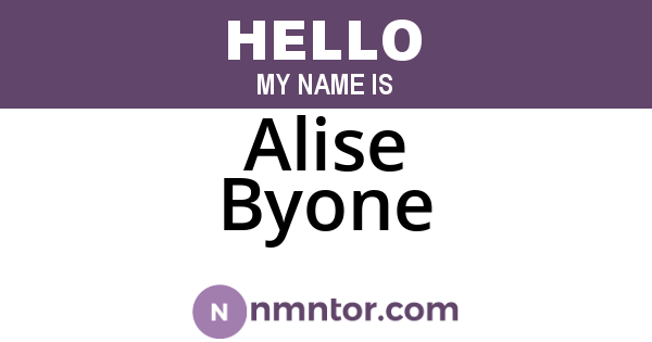 Alise Byone