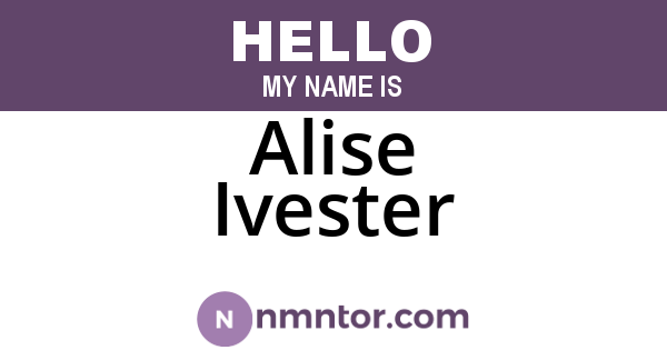 Alise Ivester