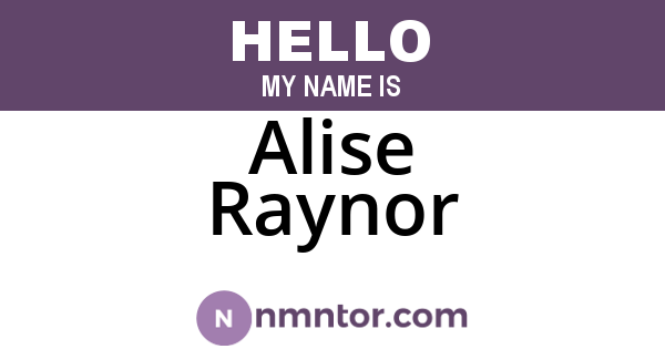 Alise Raynor