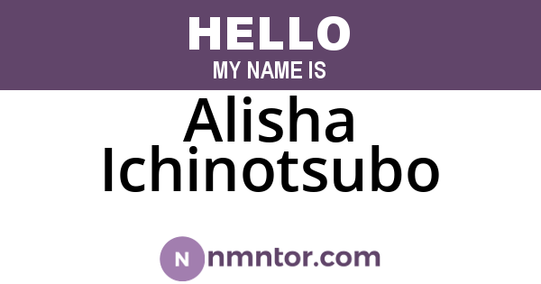 Alisha Ichinotsubo
