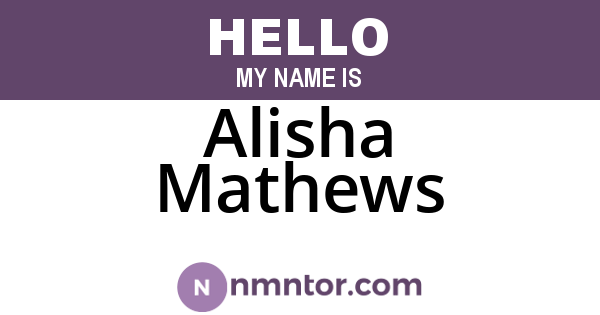 Alisha Mathews