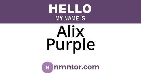 Alix Purple