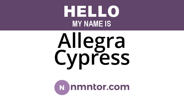 Allegra Cypress