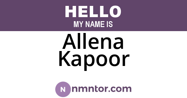 Allena Kapoor
