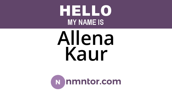 Allena Kaur
