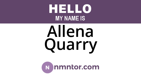 Allena Quarry